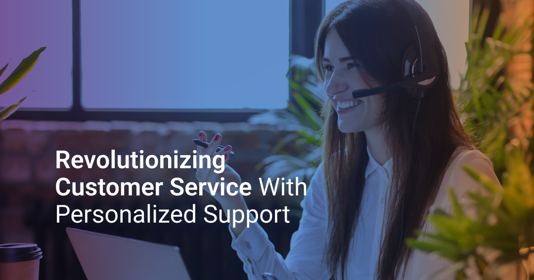 Conversational AI For Customer Service: Redefining Support for Modern Age