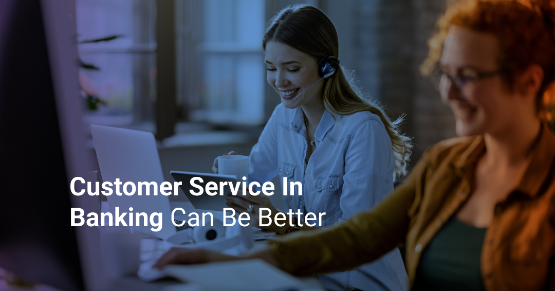 12 Ways to Improve Customer Service in Banking